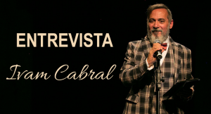 Entrevista Ivam Cabral