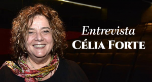 Entrevista Célia Forte