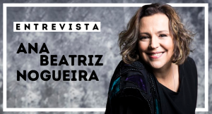 Entrevista Ana Beatriz Nogueira