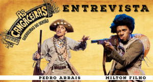 Entrevista – Milton Filho e Pedro Arrais